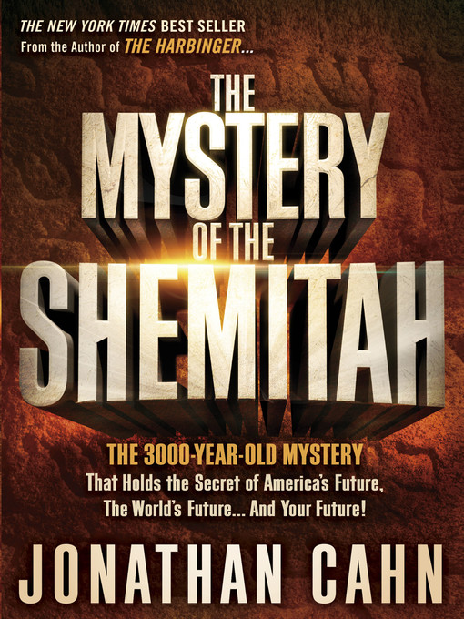 Title details for The Mystery of the Shemitah by Jonathan Cahn - Available